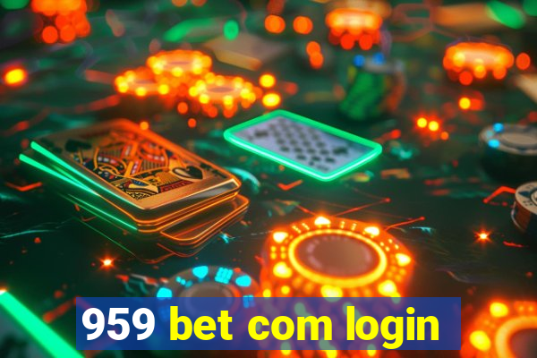 959 bet com login